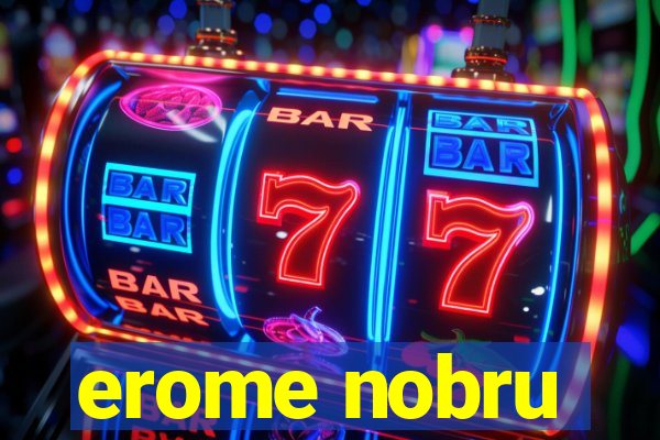 erome nobru